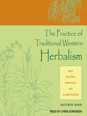 The Practice of Traditional Western Herbalism - Audiobook